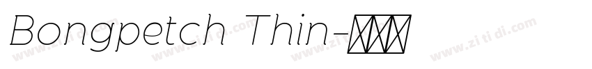 Bongpetch Thin字体转换
